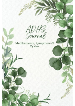 ADHS Journal Medikamente, Symptome & Zyklus
