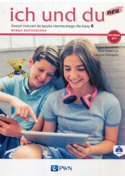 Ich und du neu 6 Zeszyt ćwiczeń Wersja rozszerzona