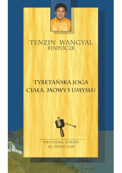 Tybetańska joga ciała, mowy i umysłu