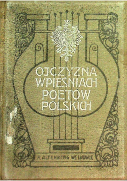 Ojczyzna w pieśniach poetów polskich 1906 r.
