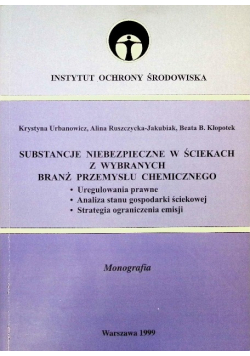 Substancje niebezpieczne w ściekach z wybranych branż przemysłu chemicznego