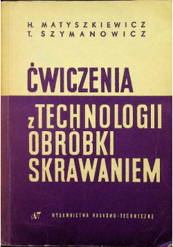 Ćwiczenia z technologii obróbki skrawaniem