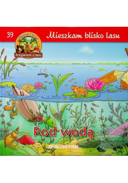 Mieszkam blisko lasu Pod wodą Tom 39