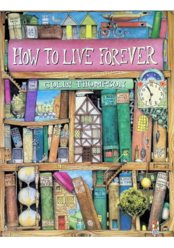 How To Live Forever