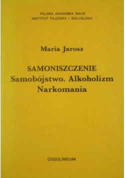 Samoniszczenie Samobójstwo Alkoholizm Narkomania