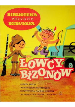 Bolek i Lolek Łowcy bizonów
