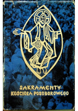 Sakramenty Kościoła Posoborowego