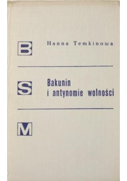 Bakunin i antynomie wolności