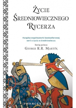 Życie średniowiecznego rycerza