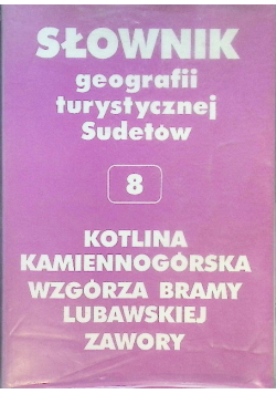 Słownik geografii turystycznej Sudetów Tom 8 Kotlina Kamiennogórska Wzgórza bramy Lubawskiej Zawory