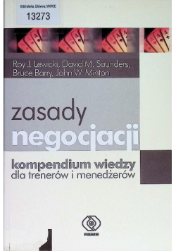 Zasady negocjacji kompendium wiedzy dla trenerów i menadżerów