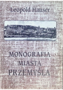 Monografia miasta Przemyśla