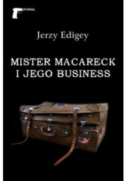 Mister Macareck i jego business