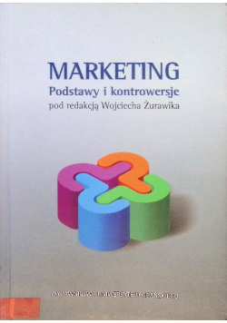 Marketing. Podstawy i kontrowersje