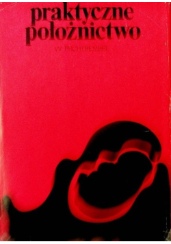 Praktyczne położnictwo