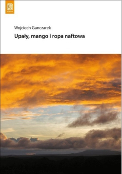 Upały mango i ropa naftowa