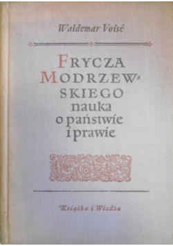 Frycza Modrzewskiego nauka o państwie i prawie