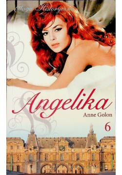 Saga historyczne Angelika Tom 6 Angelika i król Część 2