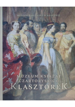 Muzeum Książąt Czartoryskich Klasztorek