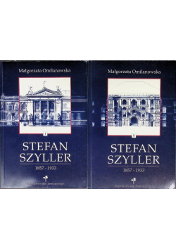 Stefan Szyller 1857 - 1933 Tom 1 i 2