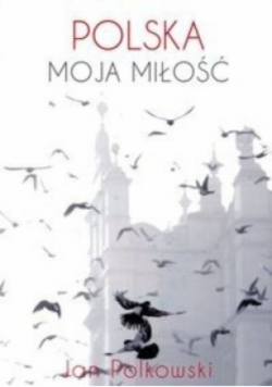 Polska moja miłość