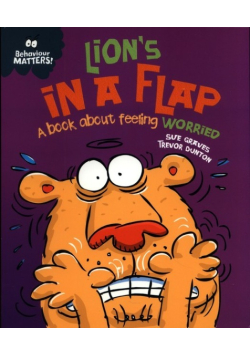 Lion's in a Flap - A book about feeling worried