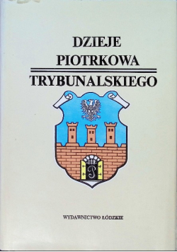 Dzieje Piotrkowa Trybunalskiego
