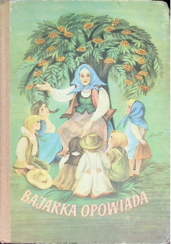 Bajarka opowiada