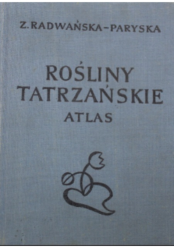 Rośliny Tatrzańskie Atlas