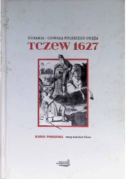 Husaria Chwała Polskiego Oręża Tczew 1627