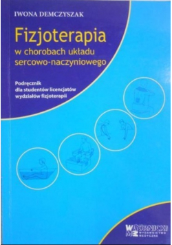 Fizjoterapia w chorobach układu sercowo-naczyniowego
