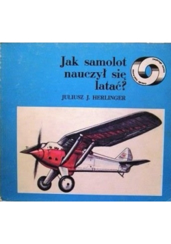 Jak samolot nauczył się latać?