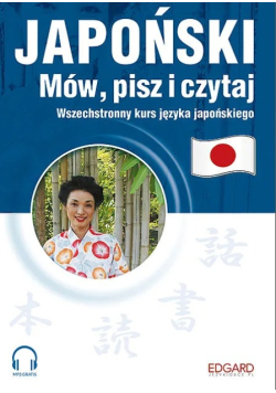 Japoński Mów, pisz i czytaj + MP3