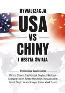 Rywalizacja USA vs Chiny i reszta świata