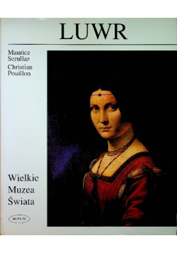 Wielkie Muzea Świata Luwr