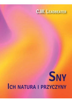 Sny ich natura i przyczyny