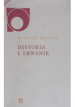 Historia i trwanie
