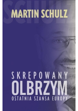 Skrępowany olbrzym Ostatnia szansa Europy