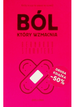 Ból, który wzmacnia