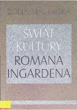 Świat kultury Romana Ingardena