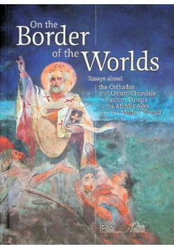 On the Border of the Worlds