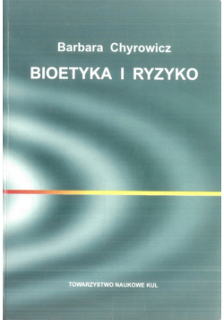Bioetyka i ryzyko