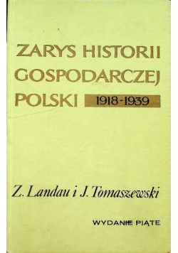 Zarys historii gospodarczej Polski 1918 - 1939