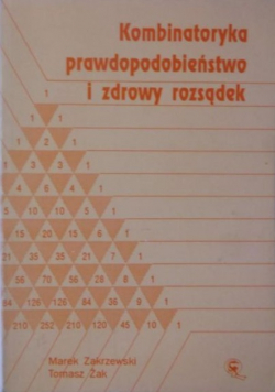 Kombinatoryka prawdopodobieństwo i zdrowy rozsądek