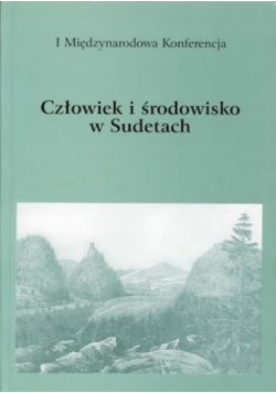 Człowiek i środowisko w Sudetach