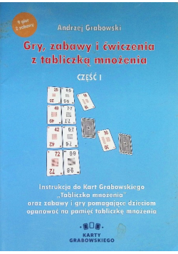 Gry zabawy i ćwiczenia z tabliczką mnożenia Część I