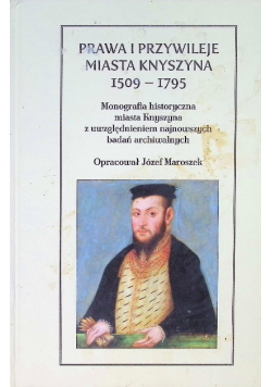 Prawa i przywileje miasta Knyszyna 1509 - 1795