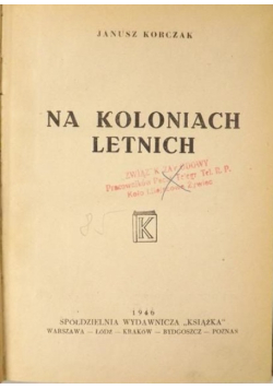 Na koloniach letnich, 1946 r.