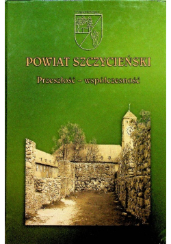 Powiat szczycieński przeszłość współczesność