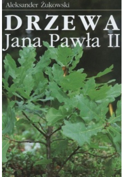 Drzewa Jana Pawła II
